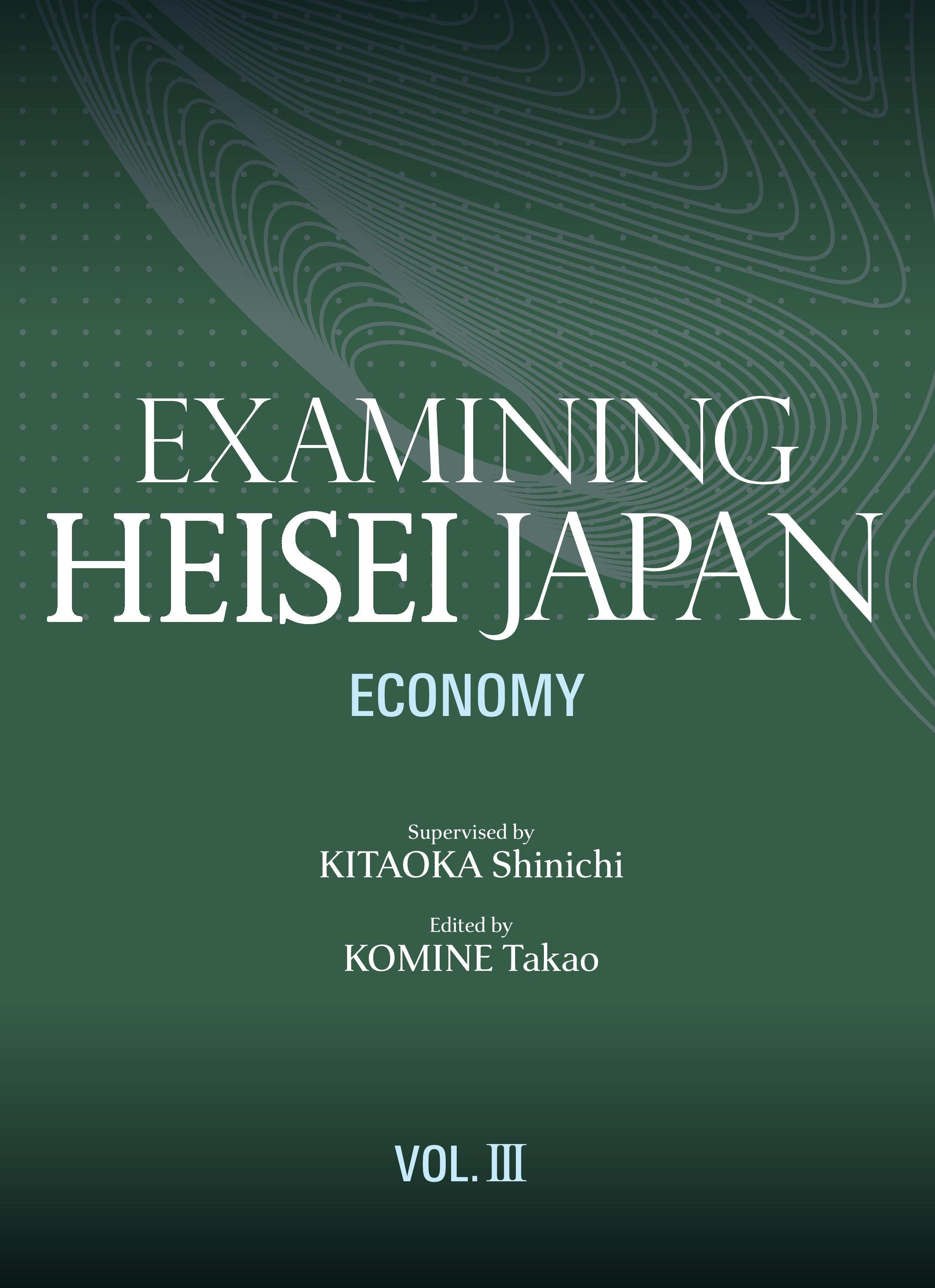 Examining Heisei Japan, Vol. III | JPIC INTERNATIONAL